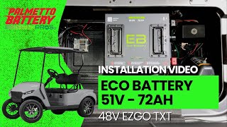 Eco Battery 512v  72ah Installation Video  48v EZGO TXT [upl. by Nroht232]