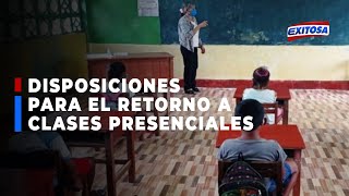 🔴🔵Minedu aprueba disposiciones para garantizar el retorno a clases presenciales en marzo 2022 [upl. by Verile]