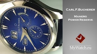 Carl F Bucherer Manero Power reserve  MrBlue обзор швейцарских часов [upl. by Daryle118]