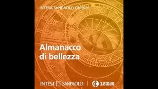 Podcast I misteri dell’Almanacco – 3 luglio – Intesa Sanpaolo On Air [upl. by Custer259]