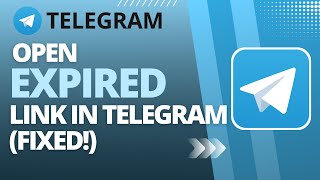 How To Open Expired Link In Telegram FIXED [upl. by Adikam]