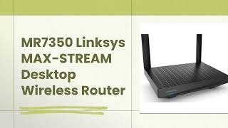 MR7350 Linksys MAXSTREAM Dual Band Desktop Wireless Router MR7350 [upl. by Rosdniw]