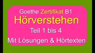 Goethe Zertifikat B1 Hören Teil I bis IV  Hören B1 [upl. by Myron]