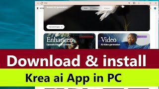 Krea ai app for pc  How to install krea ai app on PC  How to Download and Install Krea AI On PC [upl. by Akerley]