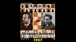 Immortal Tals brilliant attack Mikhail Tal vs Alexander Koblents chess mikhailtal tactics [upl. by Aztinay]