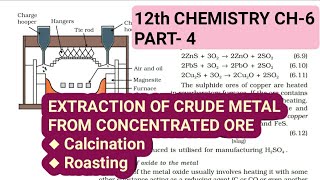 12th Chemistry Ch6Part4Calcination amp Roasting processStudy with Farru [upl. by Namia]