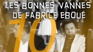 Les bonnes vannes de Fabrice Eboué 10 Bestof [upl. by Annovaj262]