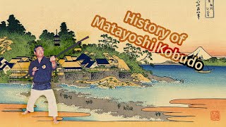 History of Matayoshi Kobudo [upl. by Yesak830]