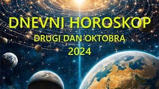 DNEVNI HOROSKOP DRUGI DAN OKTOBRA 2024 [upl. by Sybila124]