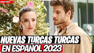 NUEVAS SERIES TURCAS EN ESPAÑOL 2023 [upl. by Thevenot924]