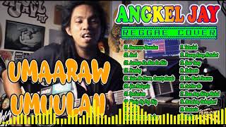 Umaaraw Umuulan Lemon Tree Spoliarium Angkel Jay Official Reggae Playlist 2021 [upl. by Samp]