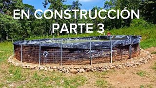 CONSTRUCCIÓN DE UN ESTANQUE DE 10 MT DE DIÁMETRO PARTE 3 Acuicultura3jo [upl. by Ellinad]