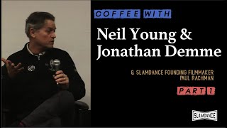 Coffee with Neil Young and Jonathan Demme 1 of 4 [upl. by Lorrie]