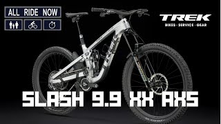 Trek Slash 99 XX AXS Gen 6 2024 All Ride Now TV [upl. by Libre876]