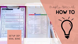 How to Setup IEP Goal Bins  Simply Special Ed [upl. by Nieberg]