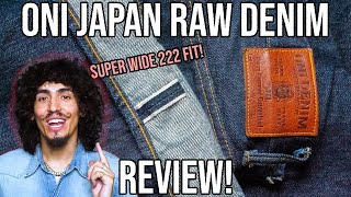 ONI RAW DENIM JEANS REVIEW Japanese Raw Selvedge Denim Jeans [upl. by Nivre]