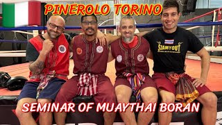 Day2 🇮🇹Full Video  Pinerolo Torino Seminar MuayThai and MuayBoran ekgermono ครูเอกสยามยุทธ [upl. by Israeli875]