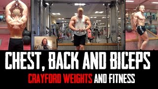 Crayford Weights and Fitness  Chest Back amp Biceps  BodyBuilding Training E7 [upl. by Tacita342]