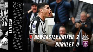 Newcastle United 2 Burnley 0  EXTENDED Premier League Highlights [upl. by Xavier]