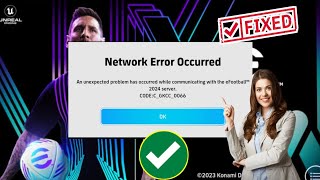 Fix Network Error Occurred  How to Fix An Unexpected Problem has Occurred eFootball 2024 Mobile [upl. by Regan]