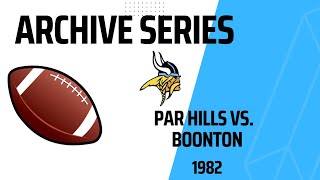 Archive Series  Par Hills vs Boonton Football 1982 [upl. by Norry]