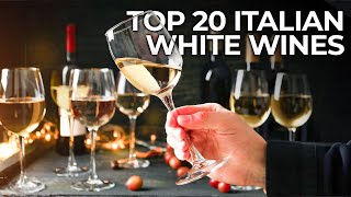 Discover the Top 20 White Wines of Italy [upl. by Asseralc]