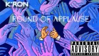 Kron  Round Of Applause Prod NSoul amp Kron [upl. by Sulecram]