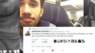 WEREVERTUMORRO CASI SE ASFIXIA EN AVION [upl. by Kaenel]