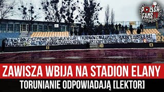 Zawisza wbija na stadion Elany  Torunianie odpowiadają LEKTOR 14012024 r [upl. by Ody]