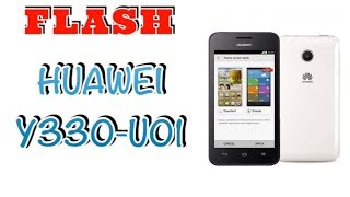 FLASH HUAWEI Y330U01 [upl. by Barbuto]