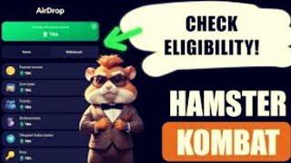 Hamster Airdrop How to Know If Youre Eligible For Airdrop or Not [upl. by Khalin]