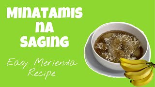 EASY RECIPE  MINATAMIS NA SAGING 🍌 [upl. by Glaser687]