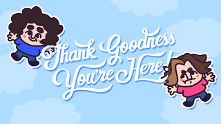 Thank Goodness Youre Here [upl. by Anallese]