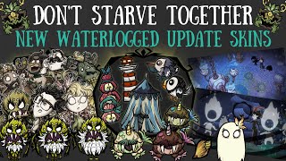 NEW Waterlogged Update Skins  NEW CHESTER SKIN amp MORE  Dont Starve Together [upl. by Three486]