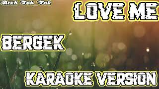 karaoke love me bergek Original sound [upl. by Llennahs]