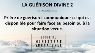 Prière de guérison  communiquer ce qui est disponibleEcole de Ministère SurnaturelPst David THERY [upl. by Russo780]