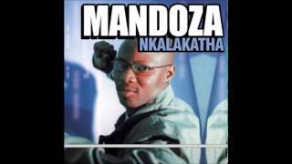 Mandoza  Nkalakatha [upl. by Neahs]