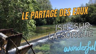 Lieu exceptionnel IslesurlaSorgue le partage des eaux Vaucluse relaxing [upl. by Ahsykal]