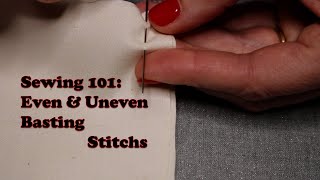 Sewing 101  Even amp Uneven Basting Stitchs [upl. by Theurer]