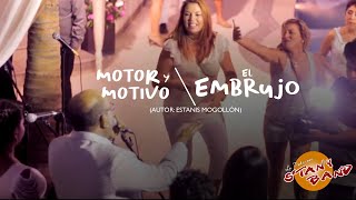 STANY BAND  EL EMBRUJO amp MOTOR Y MOTIVO [upl. by Adria247]