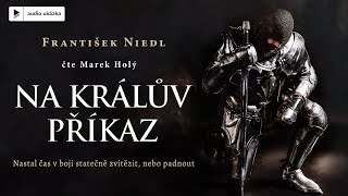 František Niedl  Na králův příkaz  Audiokniha [upl. by Persons]