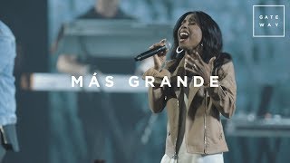 Más Grande con Lilly Goodman  En Vivo  Gateway Worship Español [upl. by Eigna]