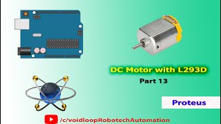 13 DC motor with L293D by Arduino with Proteus simulation [upl. by Audley]