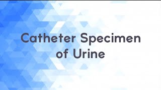 Catheter Specimen of Urine [upl. by Zavala351]