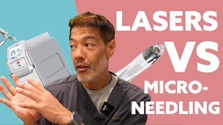 Microneedling vs Lasers  Which is Better  Dr Davin Lim [upl. by Hogue]