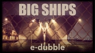 edubble  Big Ships [upl. by Ikciv190]