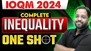 INEQUALITY One Shot for IOQM 2024  Master Key Concepts Fast 🔥📚 [upl. by Ellesirg590]