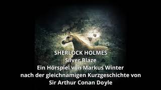 Sherlock Holmes Chronicles Folge 49 quotSilver Blazequot Komplettes Hörspiel [upl. by Yendahc]