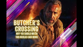 🔥Butcher’s Crossing Review — Why You Should Watch This Nicolas Cage Movie [upl. by Wanyen]