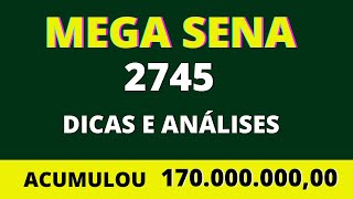 MEGA SENA 2745 DICAS E ANÁLISES ACUMULOU 170 MILHÕES [upl. by Ivana]